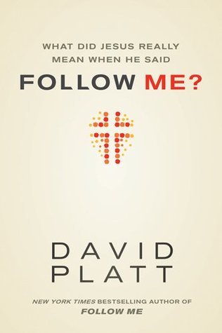 What Did Jesus Really Mean When He Said Follow Me? book cover