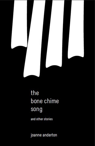 The Bone Chime Song and Other Stories book cover