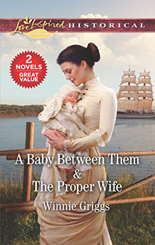 A Baby Between Them & The Proper Wife book cover