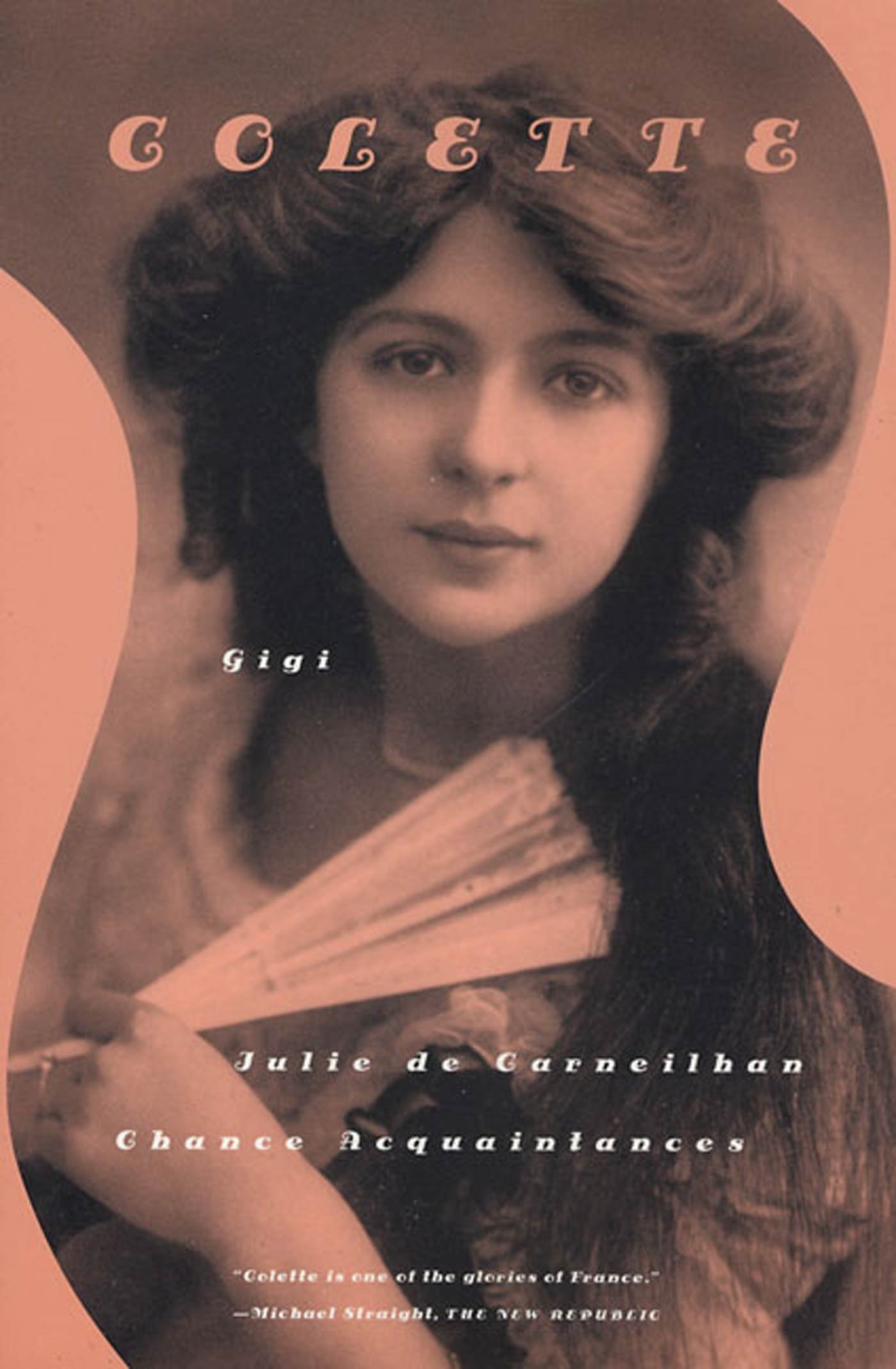 Gigi, Julie de Carneilhan, and Chance Acquaintances book cover