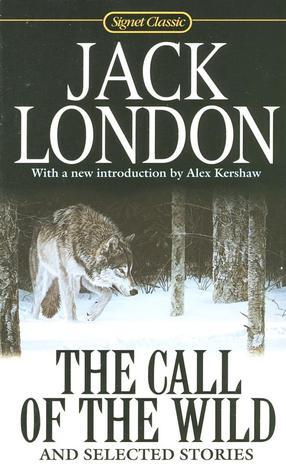 Call Of The Wild and Selected Stories book cover