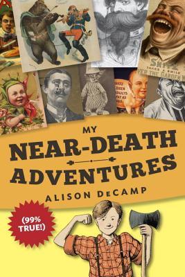 My Near-Death Adventures book cover 1
