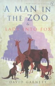 A Man In The Zoo & Lady into Fox book cover