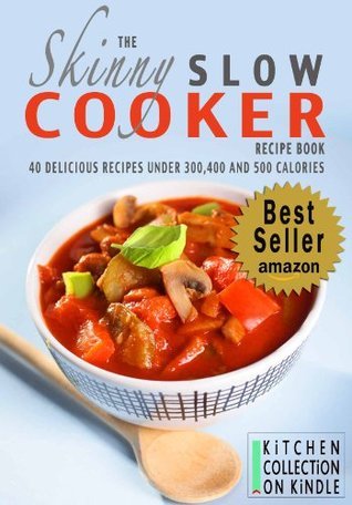 The Skinny Slow Cooker Recipe Book book cover