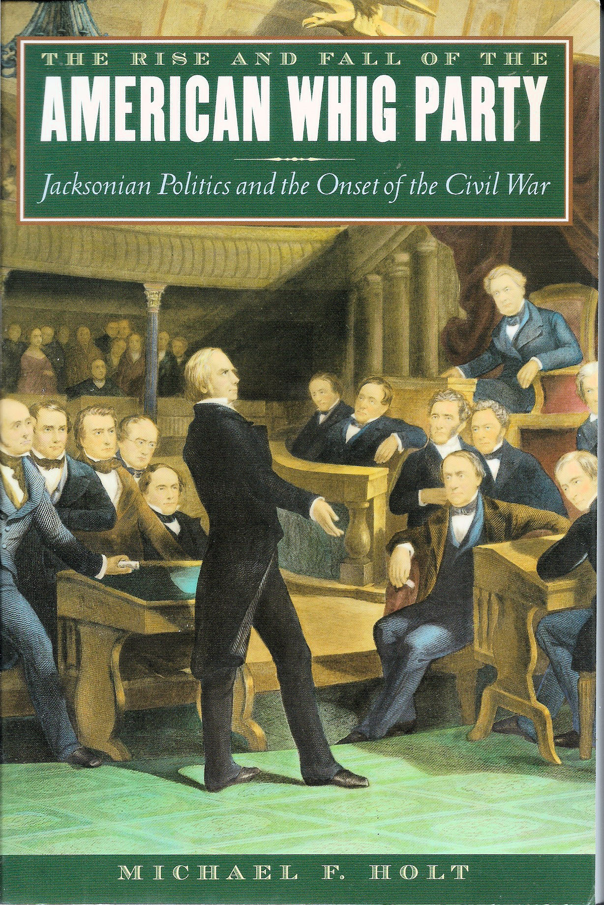 The Rise and Fall of the American Whig Party book cover