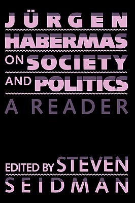 Jurgen Habermas on Society and Politics book cover