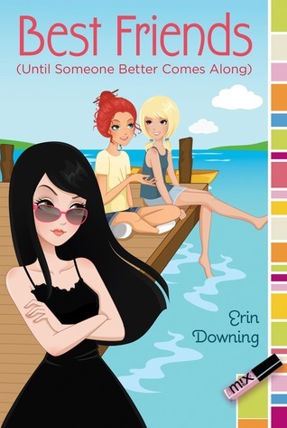 Best Friends…Until Someone Better Comes Along book cover