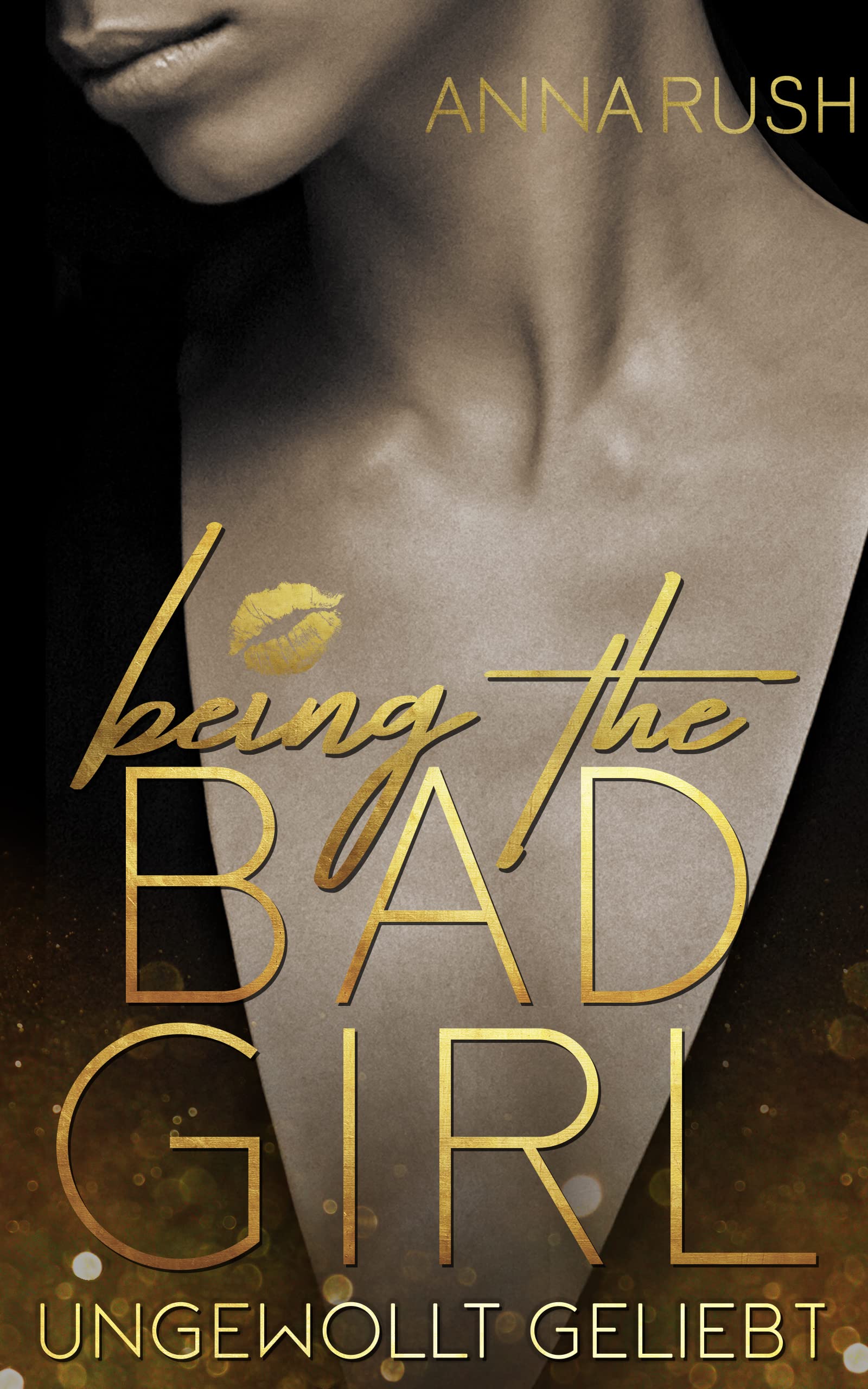 Being the Bad Girl book cover