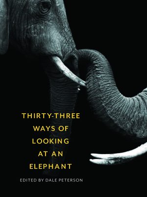 Thirty-Three Ways of Looking at an Elephant book cover