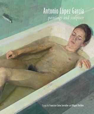 Antonio López García book cover