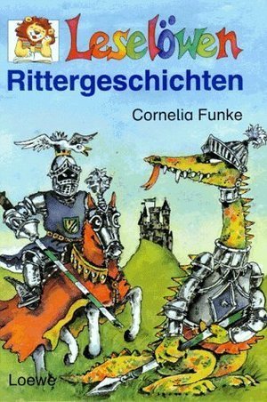 Leselöwen Rittergeschichten. ( Ab 7 J.) book cover