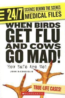 When Birds Get Flu and Cows Go Mad! book cover