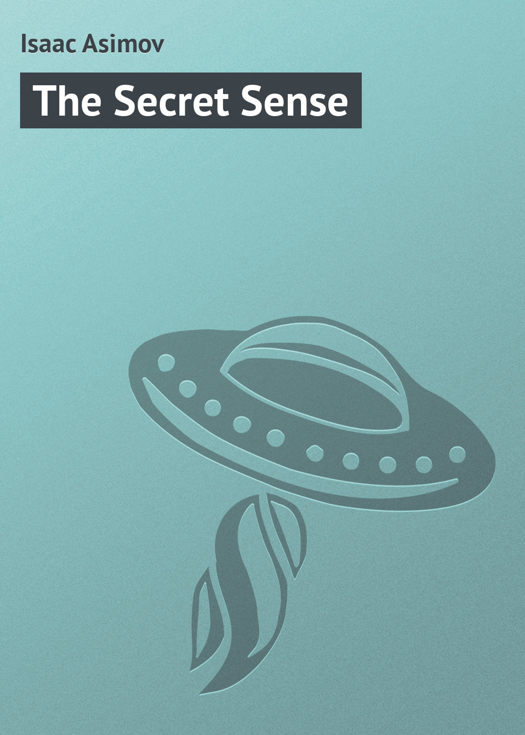 The Secret Sense book cover