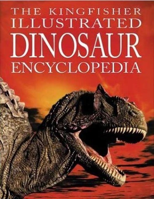 The Kingfisher Illustrated Dinosaur Encyclopedia book cover