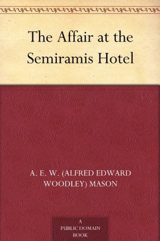 The Affair at the Semiramis Hotel book cover
