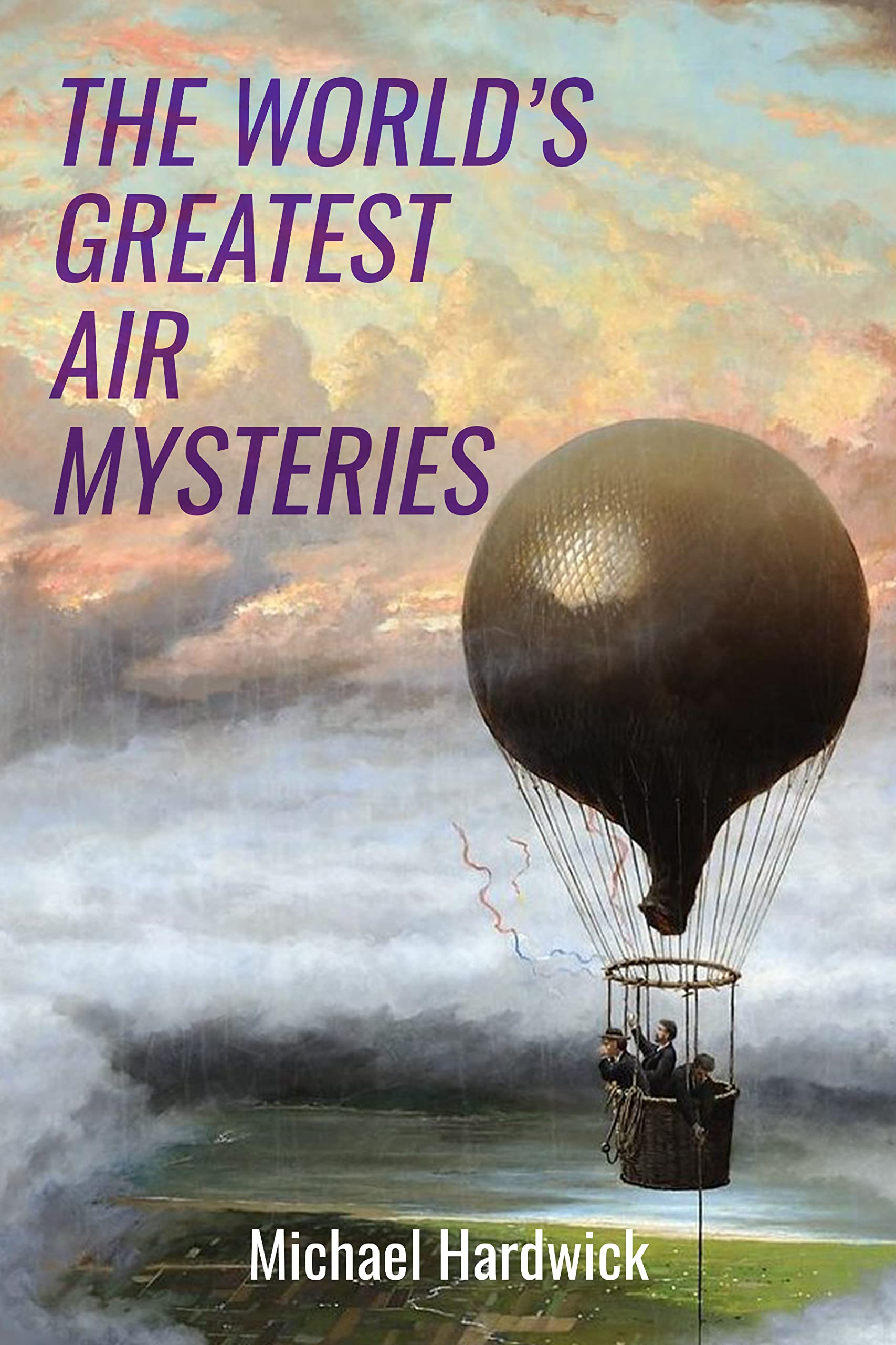 The World's Greatest Air Mysteries book cover