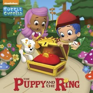 The Puppy and the Ring (Bubble Guppies) (Pictureback book cover