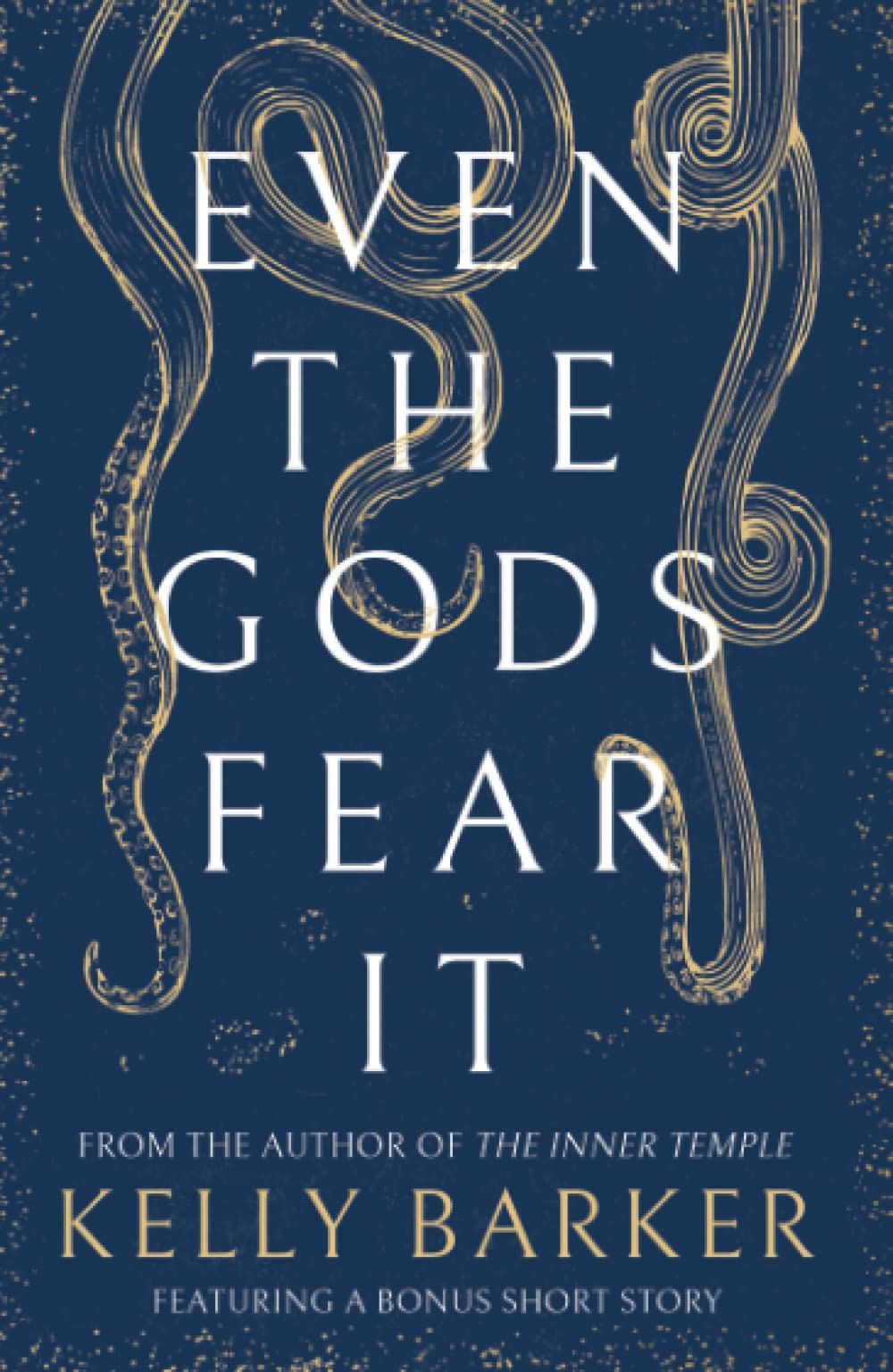 Even The Gods Fear It book cover
