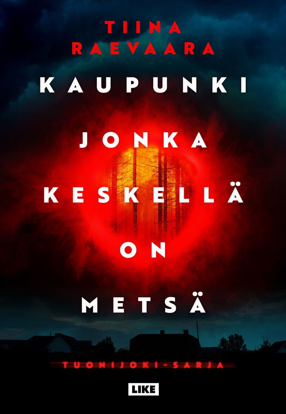 Kaupunki jonka keskellä on metsä book cover