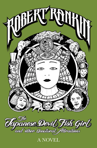 The Japanese Devil Fish Girl and Other Unnatural Attractions book cover