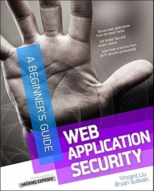 Web Application Security, A Beginner's Guide book cover