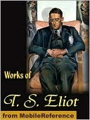 Works of T. S. Eliot. The Love Song of J. Alfred Prufrock, Gerontion, The Waste Land, Portrait of a Lady & more book cover