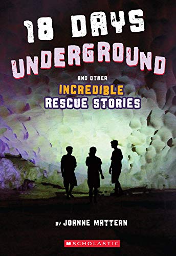 18 Days Underground & Other Incredible Rescue Stories book cover