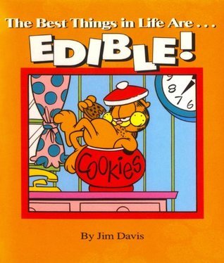 The Best Things in Life Are…EDIBLE! book cover