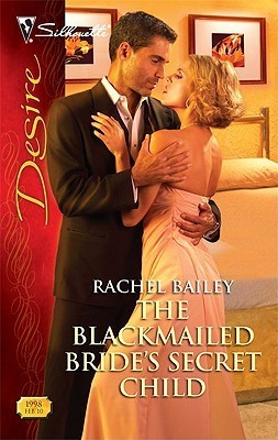 The Blackmailed Bride's Secret Child book cover