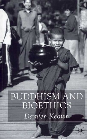Buddhism and Bioethics book cover