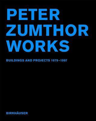 Peter Zumthor Works book cover