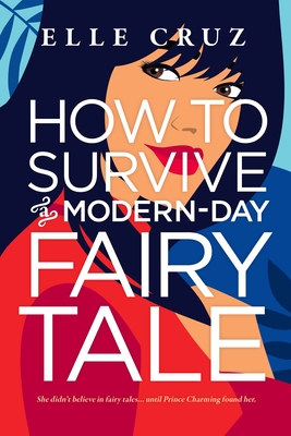 How to Survive a Modern-Day Fairy Tale book cover