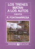 Los trenes matan a los autos y otros cuentos book cover