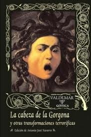 La cabeza de la Gorgona y otras transformaciones terroríficas book cover