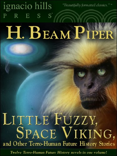 Little Fuzzy, Space Viking and Other Terro-Human Future History Stories book cover