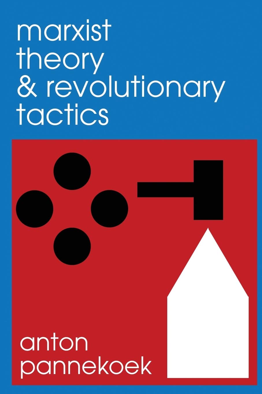 Marxist Theory and Revolutionary Tactics book cover