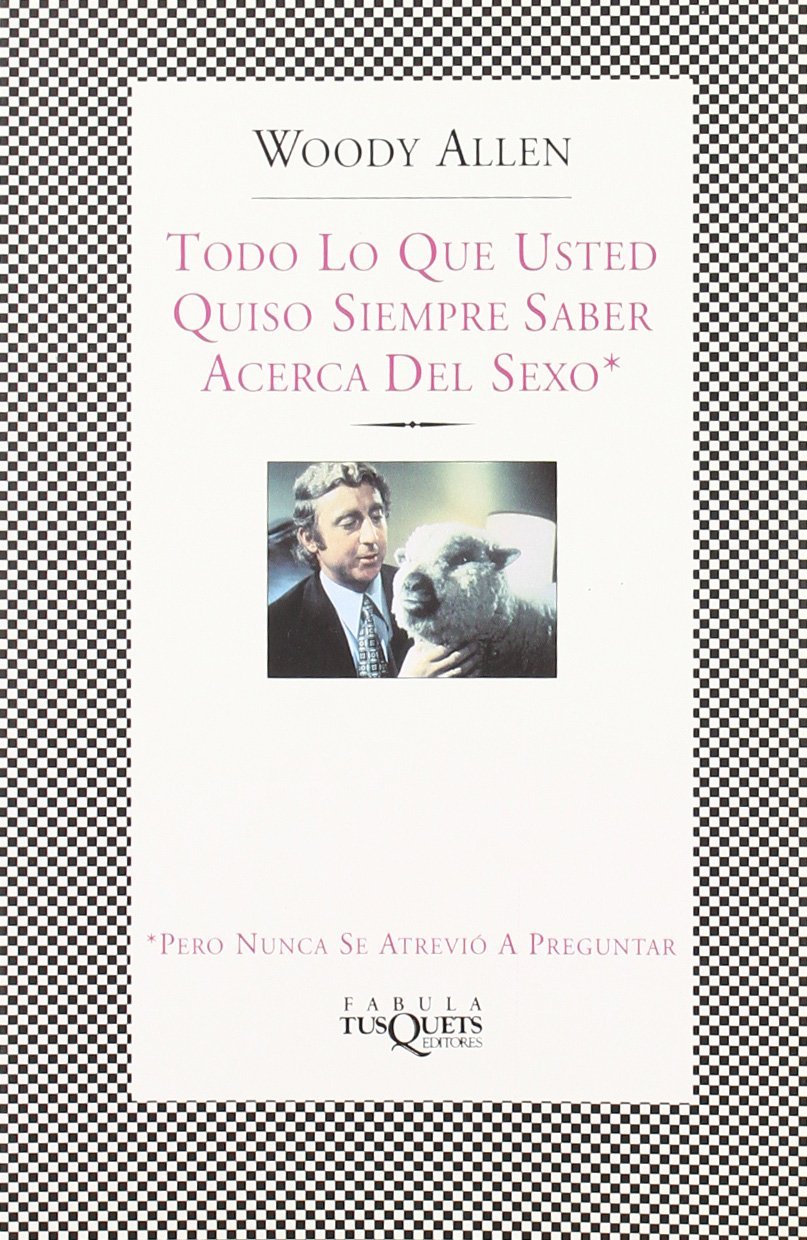 TODO LO QUE USTED QUISO SIEMPRE SABER ACERCA DEL SEXO book cover