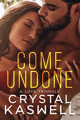 Come Undone Trilogy book cover 1