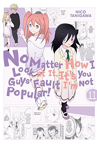No Matter How I Look at It, It's You Guys' Fault I'm Not Popular!, Vol. 11 book cover