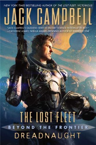 The Lost Fleet: Beyond the Frontier book cover 1
