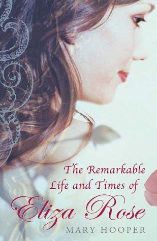The Remarkable Life and Times of Eliza Rose book cover