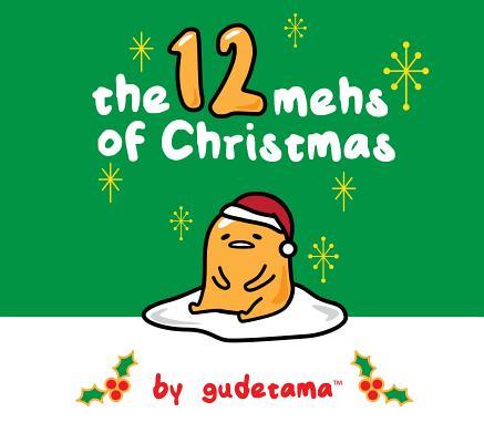 The Twelve Mehs of Christmas by Gudetama book cover