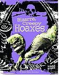 Bizarre, Creepy Hoaxes book cover