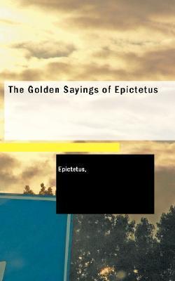 The Golden Sayings of Epictetus book cover