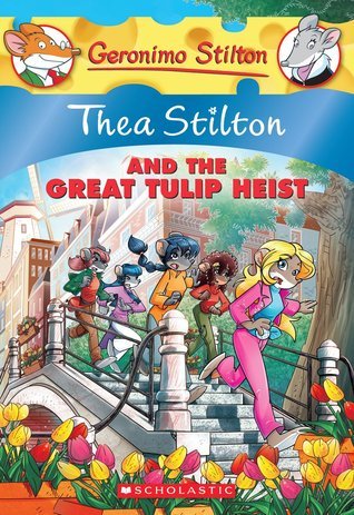 Thea Stilton and the Great Tulip Heist book cover