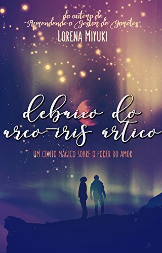 Debaixo do Arco-Íris Ártico book cover