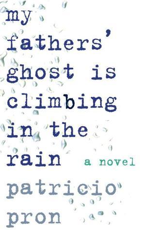 My Fathers' Ghost Is Climbing in the Rain book cover