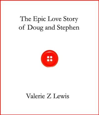 The Epic Love Story of Doug and Stephen book cover