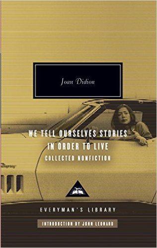 We Tell Ourselves Stories in Order to Live book cover