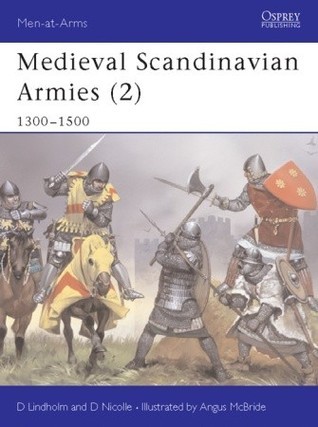 Medieval Scandinavian Armies (2) 1300-1500 book cover